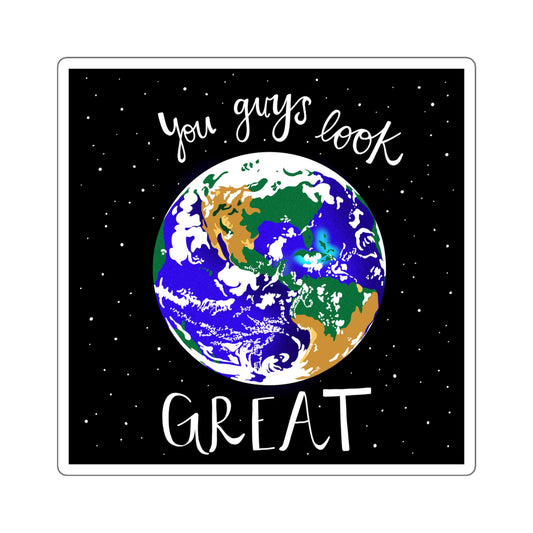 You Guys Look Great - NASA Artemis - Sticker