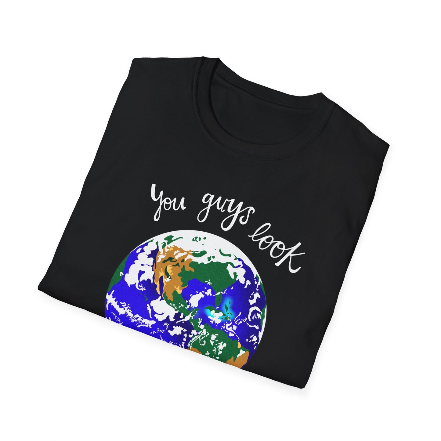 You Guys Look Great - NASA Artemis - Tshirt
