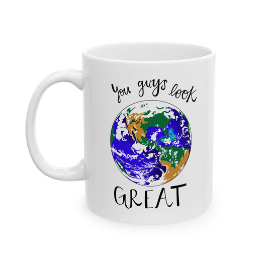 You Guys Look Great - NASA Artemis Mug - White