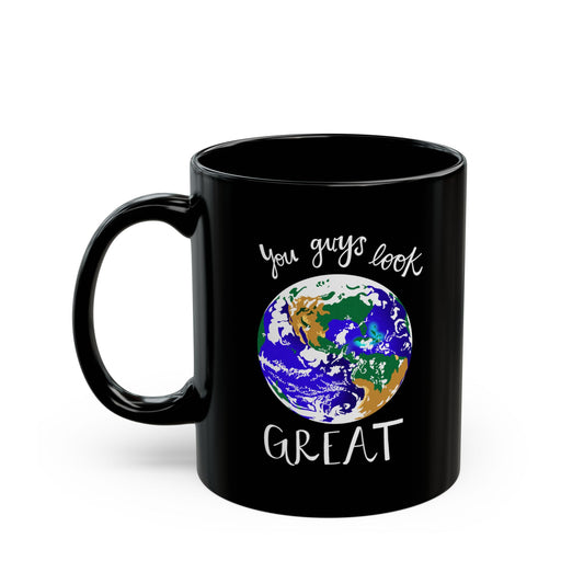 You Guys Look Great - NASA Artemis Mug - Black
